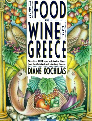 The Food and Wine of Greece The Food and Wine of Greece
